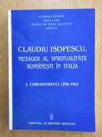 Anticariat: Claudiu Isopescu, mesager al spiritualitatii romanesti in Italia