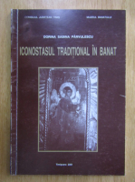 Dorina Sabina Parvulescu - Iconostasul traditional in Banat
