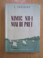 E. Vorobiov - Nimic nu-i mai de pret