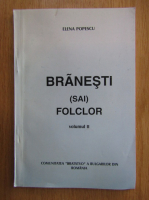 Elena Popescu - Branesti sai folclor (volumul 2)