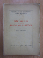 Emil Virtosu - Marturii noi din viata lui Tudor Vladimirescu