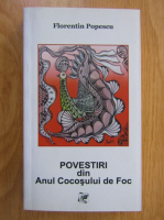 Florentin Popescu - Povestiri din Anul Cocosului de Foc