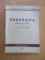 Geografia. Manual unic pentru clasa a IX-a medie