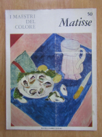I Maestri del Colore. Matisse