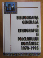 I. Oprisan - Bibliografia generala a etnografiei si folclorului romanesc, 1970-1995