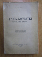 Ion Conea - Tara Lovistei. Geografie istorica