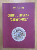 Ion Haines - Grupul literar Catacomba