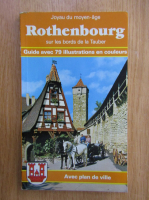 Joyau du moyen-age Rothenbourg sur les bords de la Tauber