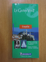 Le Guide Vert. Croatie