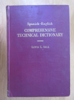 Lewis L. Sell - Comprehensive Technical Dictionary. Spanish-English