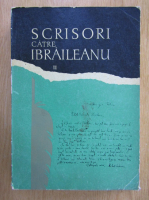 M. Bordeianu - Scrisori catre Ibraileanu (volumul 2)
