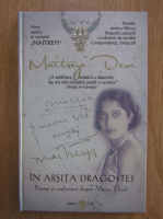 Maitreyi Devi - In arsita dragostei. Poeme si confesiuni despre Mircea Eliade