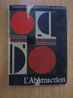 Marcel Brion - L'Abstraction