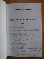Anticariat: Marian Dumitru - Pelerin in Tara Razboiului (cu autograful autorului)