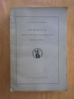 Memoriile sectiunii istorice, seria III, volumul 10
