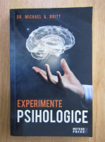 Michael A. Britt - Experimente psihologice