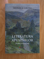 Monica Grosu - Literatura apusenilor. O incursiune