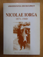 Nicolae Iorga, 1871-1940