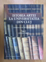 Nicolae Sabau - Istoria artei la Universitatea din Cluj (volumul 1)