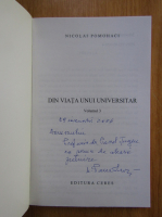 Nicolai Pomohaci - Din viata unui universitar (volumul 3, cu autograful autorului)