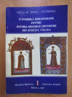 Niculae Ravici Tataranu - O posibila bibliografie pentru istoria bisericii ortodoxe din judetul Valcea