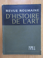 Revue Roumaine d'histoire de l'art, volumul 5, 1968