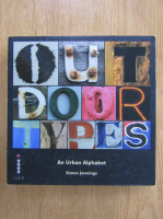 Simon Jennings - Outdoor Types. An Urban Alphabet