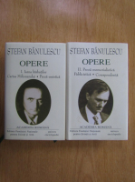 Anticariat: Stefan Banulescu - Opere (2 volume)