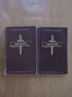 Stefan Heym - Cruciatii (2 volume)