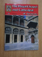 The Royalk Chapel and Cathedral of Granada