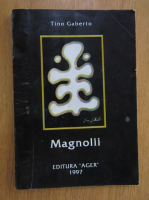 Tino Gaberto - Magnolii
