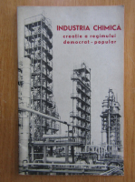 Vasile Tincu - Industria chimica. Creatie a regimului democrat-popular