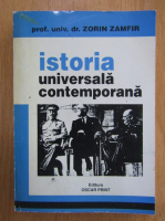 Zorin Zamfir - Istoria universala contemporana (volumul 1)