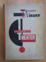 Alexander Tairoff - Das entfesselte theater