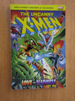 Chris Claremont - The Uncanny X-Men. Love and Madness