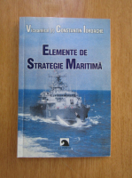 Constantin Iordache - Elemente de strategie maritima