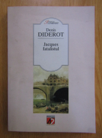 Denis Diderot - Jacques fatalistul