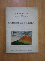 Expozitia de gravura. Katsushika Hokusai, 1760-1849