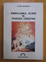 Florin Mihaescu - Simbolul scarii in traditia crestina