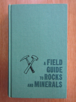 Frederick H. Pough - A Field Guide to Rocks and Minerals