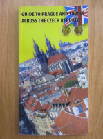 Guide to Prague and Towns Across the Czech Republic