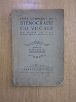 Henri Stahl - Curs complect de stenografie cu vocale (volumul 1)