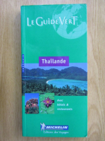 Le Guide Vert. Thailande 