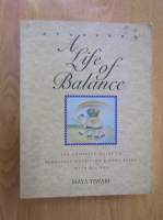 Maya Tiwari - A Life of Balance