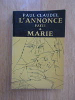 Anticariat: Paul Claudel - L'annonce faite a Marie