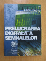 Radu Zaciu - Prelucrarea digitala a semnalelor