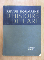 Revue Roumaine d'histoire de l'art, volumul 4, 1967