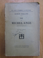 Romain Rolland - Vie de Michel Ange