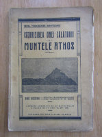 Teodosie Bonteanu - Istorisirea unei calatorii in Muntele Athos