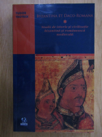 Tudor Teoteoi - Byzantina et daco-romana